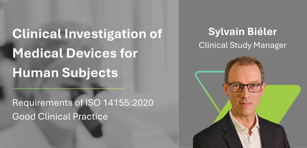 Clinical Investigation of Medical Devices Requirements of ISO 141552020 Good Clinical Practice